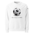 Sweatshirt - Ceci n'est pas un ballon de football - Blanc Euphron Store