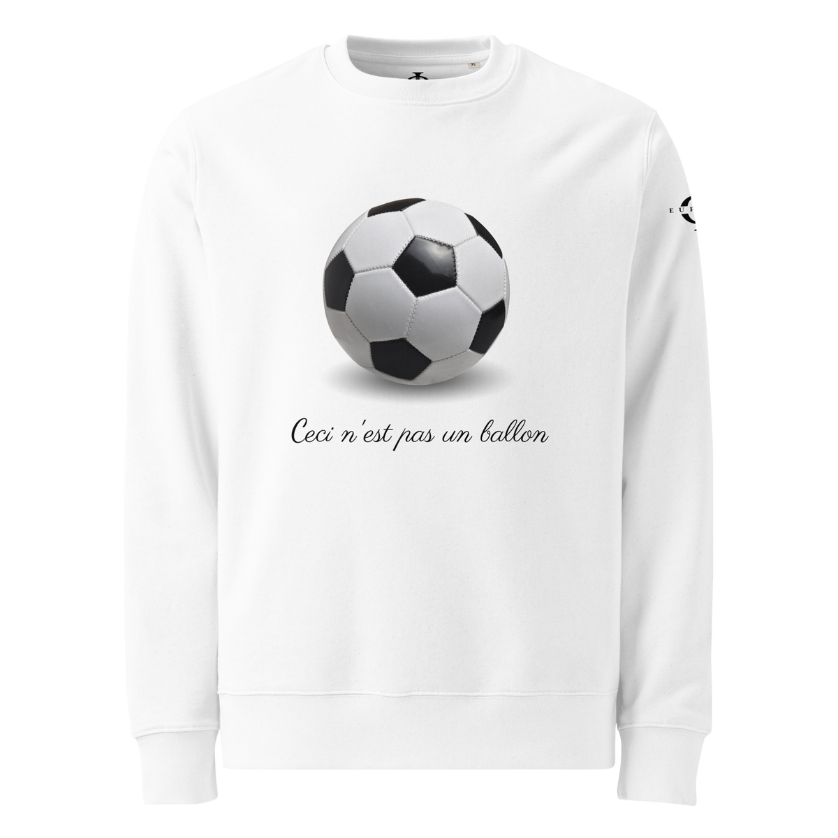 Sweatshirt Euphron « Ceci n'est pas un ballon de football », coloris blanc : La Trahison des images de Magritte revisitée avec un ballon de football