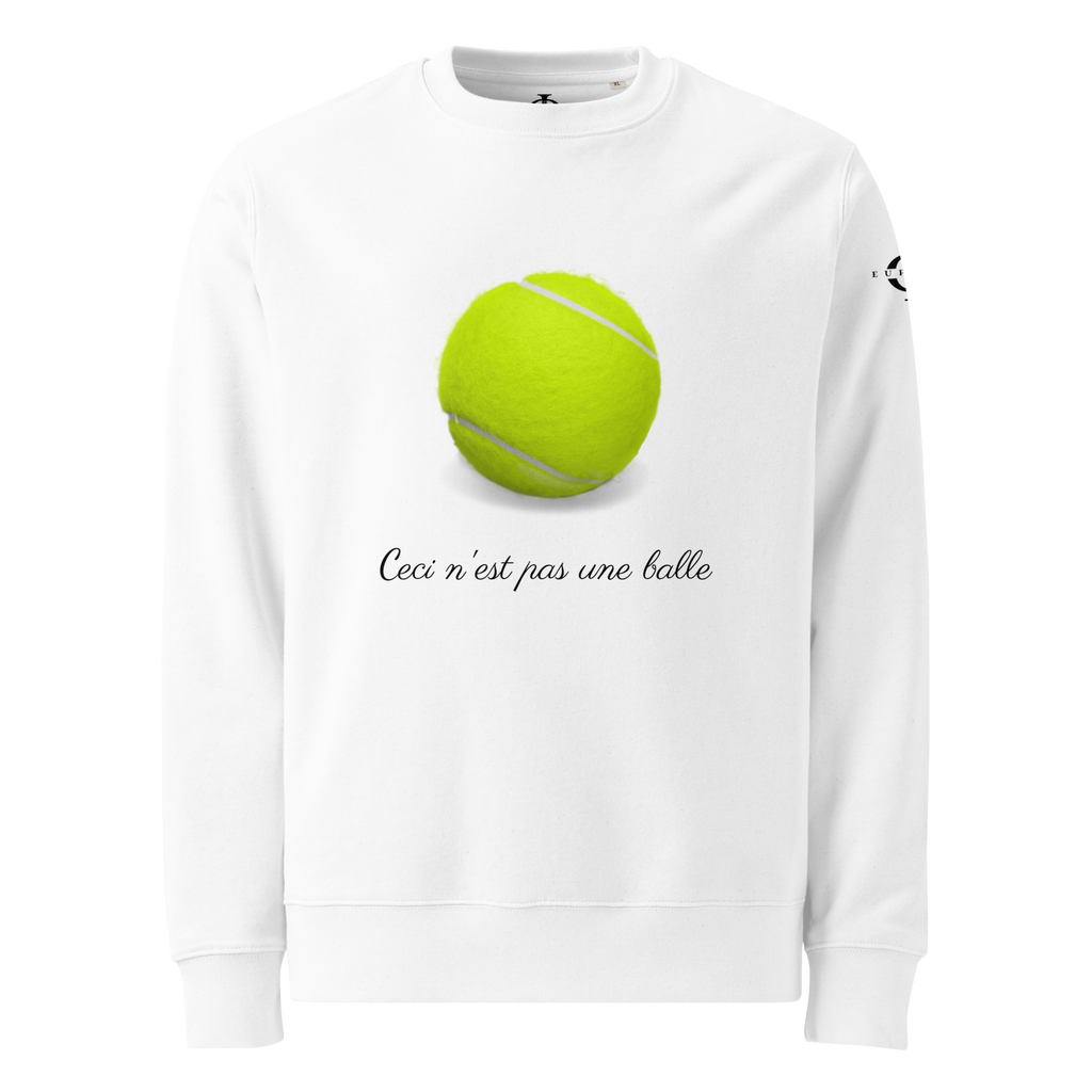 Sweatshirt Euphron « Ceci n'est pas une balle de tennis », coloris blanc : La Trahison des images de Magritte revisitée avec une balle de tennis