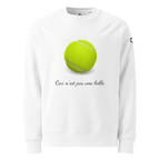 Sweatshirt Euphron « Ceci n'est pas une balle de tennis », coloris blanc : La Trahison des images de Magritte revisitée avec une balle de tennis
